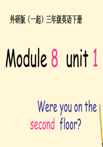 三年级英语下册 Module 8 Unit 1(1)课件 外研版(一起)