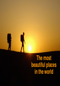 The most beautiful places in the world