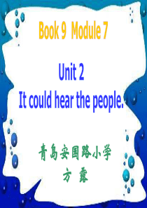B9M7U2 It could hear the people课件
