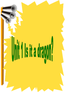 ★英语三年级上外研版+Module8+Unit1+Is+it+a+drago？课件1