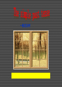 Unit11Howwasyourschooltrip(语法----一般过去时态)