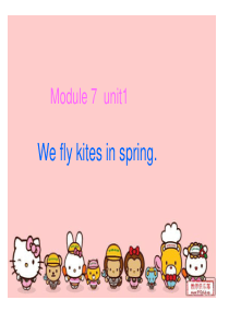 module 7 unit1 we fly kites in spring