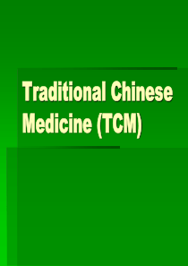 Traditional Chinese Medicine (TCM)