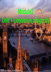 Grade 4 下 module2unit1London_is_a_big_city