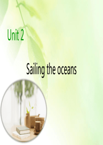 2019-2020学年人教版高中英语选修九同步课件：Unit-2-Sailing-the-ocean
