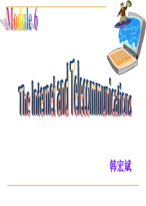 高一英语必修一Module6：Internat and Telecommunications