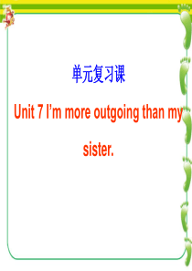 -Im-more-outgoing-than-my-sister.复习课件