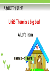 Unit 5 There is a big bed Part A 课件