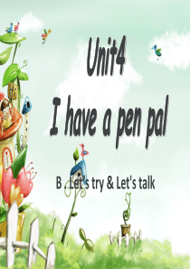 最新人教版pep六年级上册英语Unit-4-I-have-a-pen-pal-B-Lets-talk