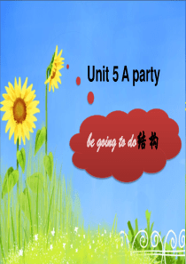 Unit 5 A party--be going to 的用法