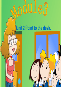 Unit 2 Point to the desk