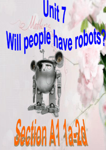 2014最新版人教版八年级上-unit-7-Will-people-have-robots