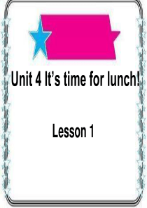 Unit-4-It’s-time-for-lunch!