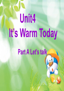 unit 4 its warm today A lets talk