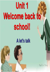 Unit1_welcome_back_to_school_课件_2013新版PEP小学英语三年级下册