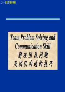 Team Problem Solving and Communication Skill