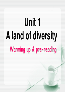高中英语book-8-Unit-1-A-land-of-diversity-warming-up课件