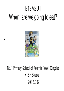 B12M2U1When are we going to eat 2015.3.6