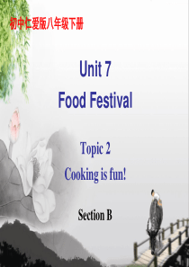 仁爱英语初中八年级下册Unit7-Topic-2-Section-B课件