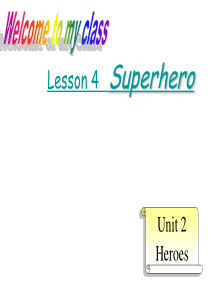 高中英语 unit2 lesson4 superhero课件 北师大版必修1