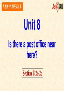 新PEP人教版七年级下册英语Unit-8-Section-B-2a-2c