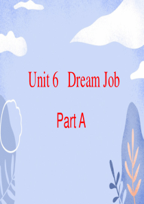 闽教版英语六下Unit-6《Dreem-Job》(Part-A)ppt课件
