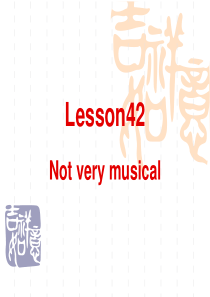 新概念英语第二册Lesson42-Not-very-musical