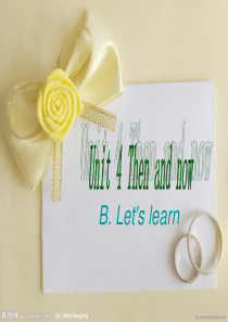 新版PEP六年级英语下册Unit4Then-and-now-B-Letslearn课件