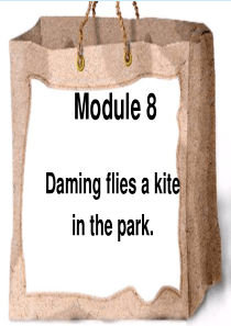 三起三年级下册M8U2Daming flies a kite in the park