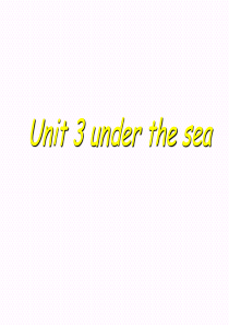 高二英语课件高二英语underthesea高二英语课件