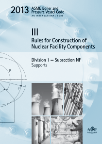ASME锅炉及压力容器规范第III卷核设施部件构造规则第1册NF分卷支承件2013英文版