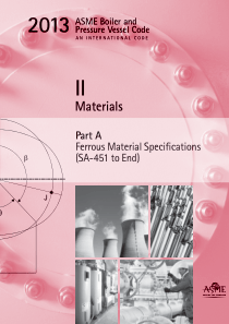 ASME锅炉及压力容器规范第II卷A篇2013英文版铁基材料SA451toEnd