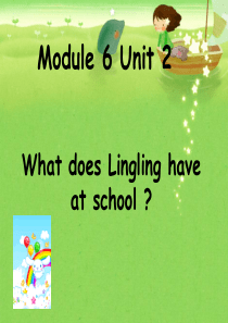 unit 2What-does-lingling-have-at-school