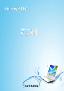 三年级英语上册Unit6Happybirthday第三课时