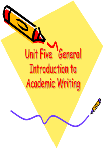 Unit 5 General Introduction to Academic Writing