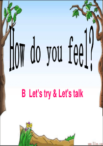 2014PEP小学英语六年级上册Unit6 How do you feel_Part_B_Lets_