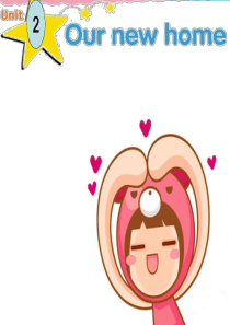 四年级下册英语Unit-2-Our-New-Home-2广东开心英语.ppt