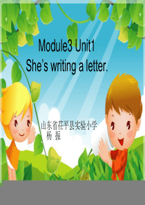 新标准小学英语第三册Module3 Unit1 Shewriting a letter