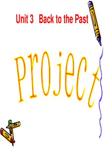 高中英语：unit3 Back to the past-project课件(牛津译林版必修3)