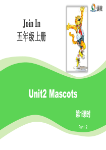 Join-in五年级上册Unit2-Mascots第1课时课件