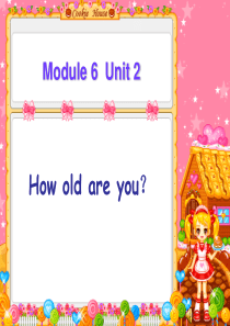 外研版三年级上册英语M6U2 How old are you课件