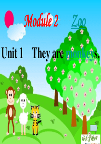 外研版三年级下册(三年级起点)Module_2_Unit_1 They are monkeys.