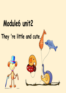M6U2-they-are-little-and-cute课件