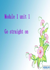 新标准英语四年级上册_M1U1_Go_straight_on