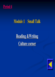 英语：Module 1《Small Talk》课件(4)(外研版选修6)