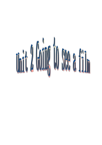 七年级英语下册-Unit-2-Going-to-see-a-film教学课件-(新版)牛津上海版