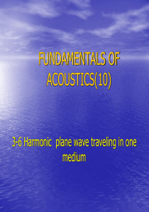 FUNDAMENTALS OF ACOUSTICS(10)