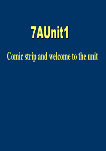 七年级英语上册unit-comicstrip-and-welcome-to-the-unit