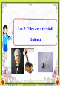 2013-2014新目标九年级英语Unit-9-When-was-it-invented-Secti