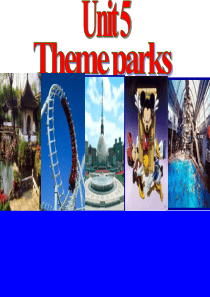 Unit5-Theme-parks重点词汇解析讲课稿